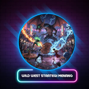 Wild West Strategi Menang